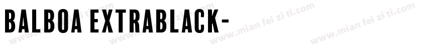 balboa extrablack字体转换